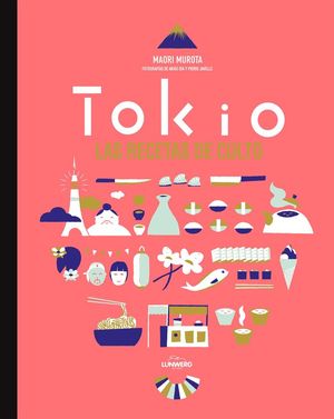 TOKIO. LAS RECETAS DE CULTO *