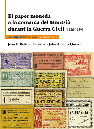 EL PAPER MONEDA A LA COMARCA DEL MONTSIÀ DURANT LA GUERRA CIVIL *