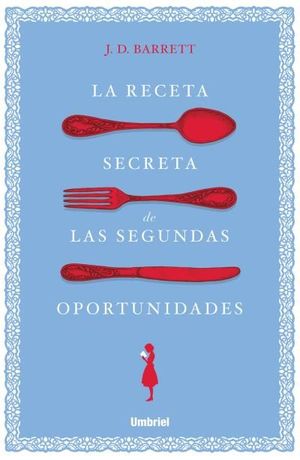 LA RECETA SECRETA DE LAS SEGUNDAS OPORTUNIDADES *