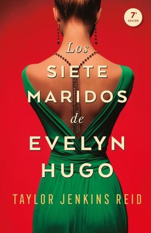 LOS SIETE MARIDOS DE EVELYN HUGO *