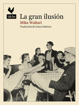 LA GRAN ILUSIÓN *