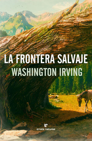 LA FRONTERA SALVAJE *