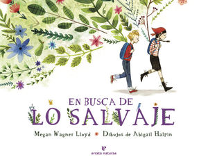 EN BUSCA DE LO SALVAJE *