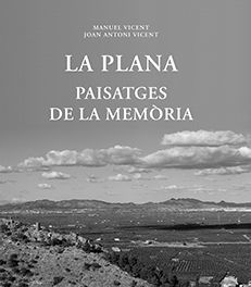 LA PLANA: PAISATGES DE LA MEMÒRIA *