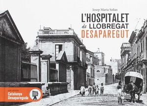 L'HOSPITALET DE LLOBREGAT DESAPAREGUT