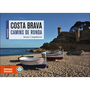 CHEMINS DE RONDE DE LA COSTA BRAVA (FRANCES) *