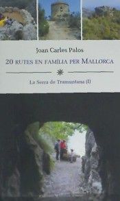 20 RUTES EN FAMÍLIA PER MALLORCA *