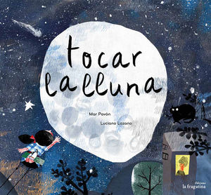 TOCAR LA LLUNA *