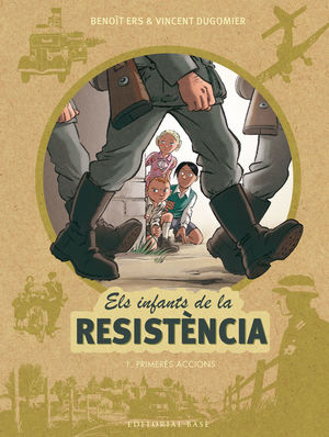 ELS INFANTS DE LA RESISTÈNCIA 1. *