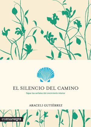 EL SILENCIO DEL CAMINO *