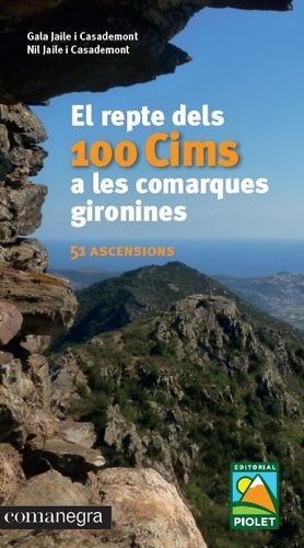 EL REPTE DELS 100 CIMS A LES COMARQUES GIRONINES *