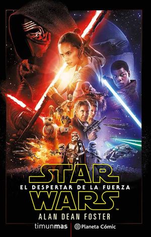 STAR WARS: EL DESPERTAR DE LA FUERZA (NOVELA) *