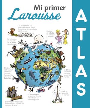 MI PRIMER ATLAS LAROUSSE *