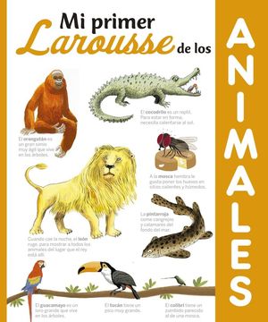 MI PRIMER LAROUSSE DE LOS  ANIMALES *