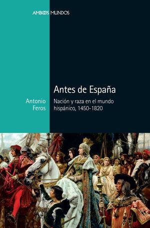 ANTES DE ESPAÑA *