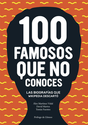 100 FAMOSOS QUE NO CONOCES *
