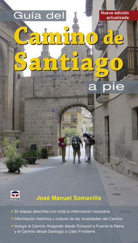 GUÍA DEL CAMINO DE SANTIAGO A PIE  *