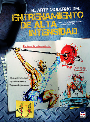 EL ARTE MODERNO DEL ENTRENAMIENTO DE ALTA INTENSIDAD *