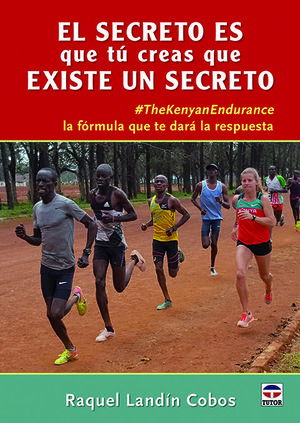 EL SECRETO ES QUE TÚ CREAS QUE EXISTE UN SECRETO *