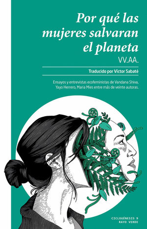 POR QUÉ LAS MUJERES SALVARÁN EL PLANETA *