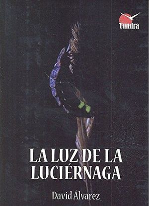 LA LUZ DE LA LUCIERNAGA *