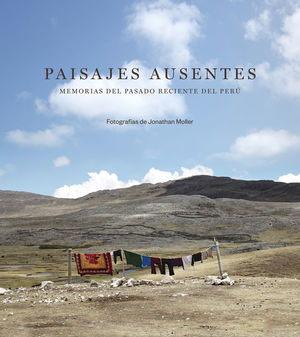 PAISAJES AUSENTES *