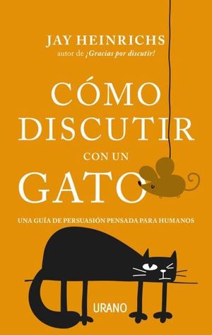 CÓMO DISCUTIR CON UN GATO *