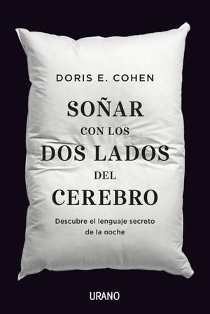 SOÑAR CON LOS DOS LADOS DEL CEREBRO *