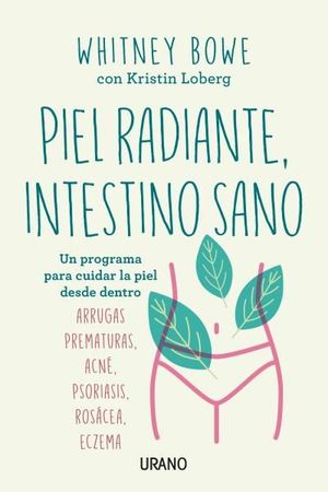 PIEL RADIANTE, INTESTINO SANO *