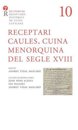 RECEPTARI CAULES. CUINA MENORQUINA DEL SEGLE XVIII *