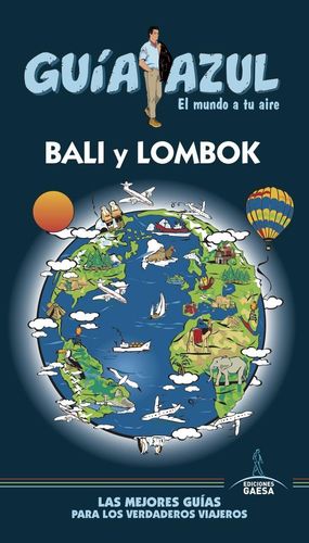 BALI Y LOMBOK  (GUÍA AZUL) *