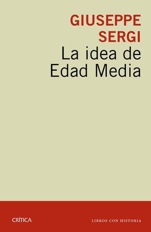 LA IDEA DE EDAD MEDIA *