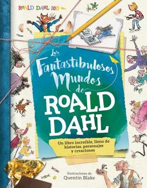 LOS FANTASTIBULOSOS MUNDOS DE ROALD DAHL *