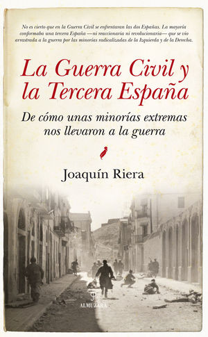 LA GUERRA CIVIL Y LA TERCERA ESPAÑA *