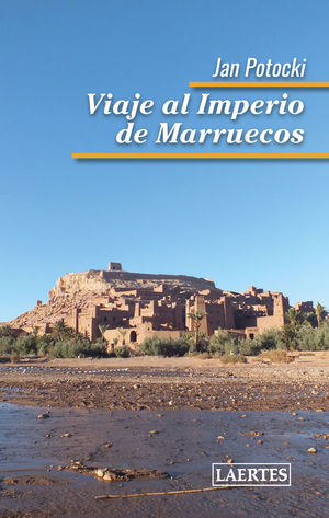 VIAJE AL IMPERIO DE MARRUECOS *