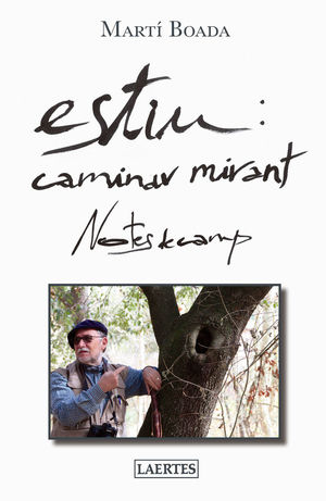 ESTIU: CAMINAR MIRANT NOTES DE CAMP *