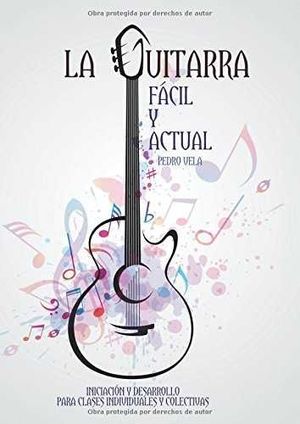 LA GUITARRA FÁCIL Y ACTUAL *