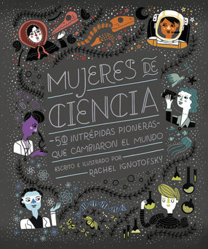 MUJERES DE CIENCIA *