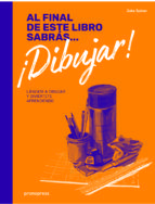 AL FINAL DE ESTE LIBRO SABRÁS... ¡DIBUJAR! *