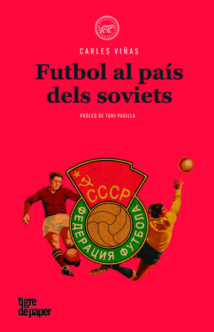 FUTBOL AL PAÍS DELS SOVIETS *