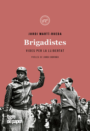 BRIGADISTES  *