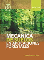 MECÁNICA DE SUELOS EN APLICACIONES FORESTALES *