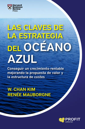 LAS CLAVES DE LA ESTRATEGIA DEL OCÉANO AZUL *