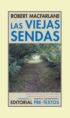 LAS VIEJAS SENDAS *