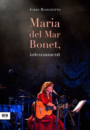 MARIA DEL MAR BONET, INTENSAMENT *