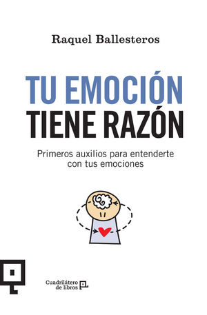 TU EMOCIÓN TIENE RAZÓN *