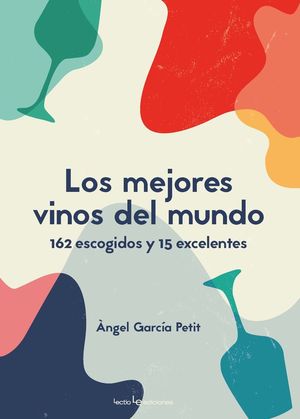 LOS MEJORES VINOS DEL MUNDO *