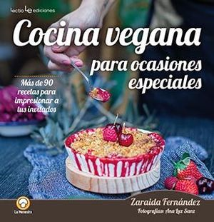 COCINA VEGANA PARA OCASIONES ESPECIALES *