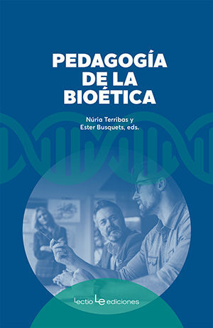 PEDAGOGÍA DE LA BIOÉTICA *