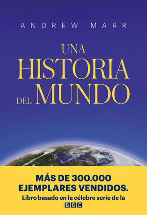 UNA HISTORIA DEL MUNDO *